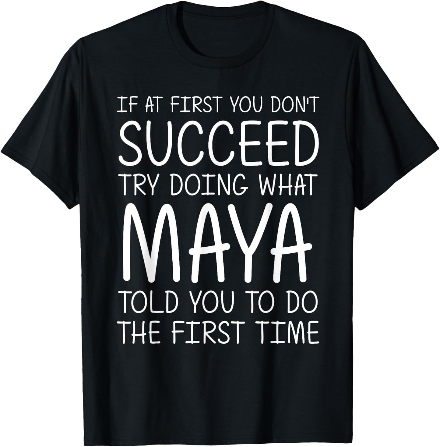 MAYA Gift Name Personalized Birthday Funny Christmas Joke T-Shirt - T-Shirt | Black
