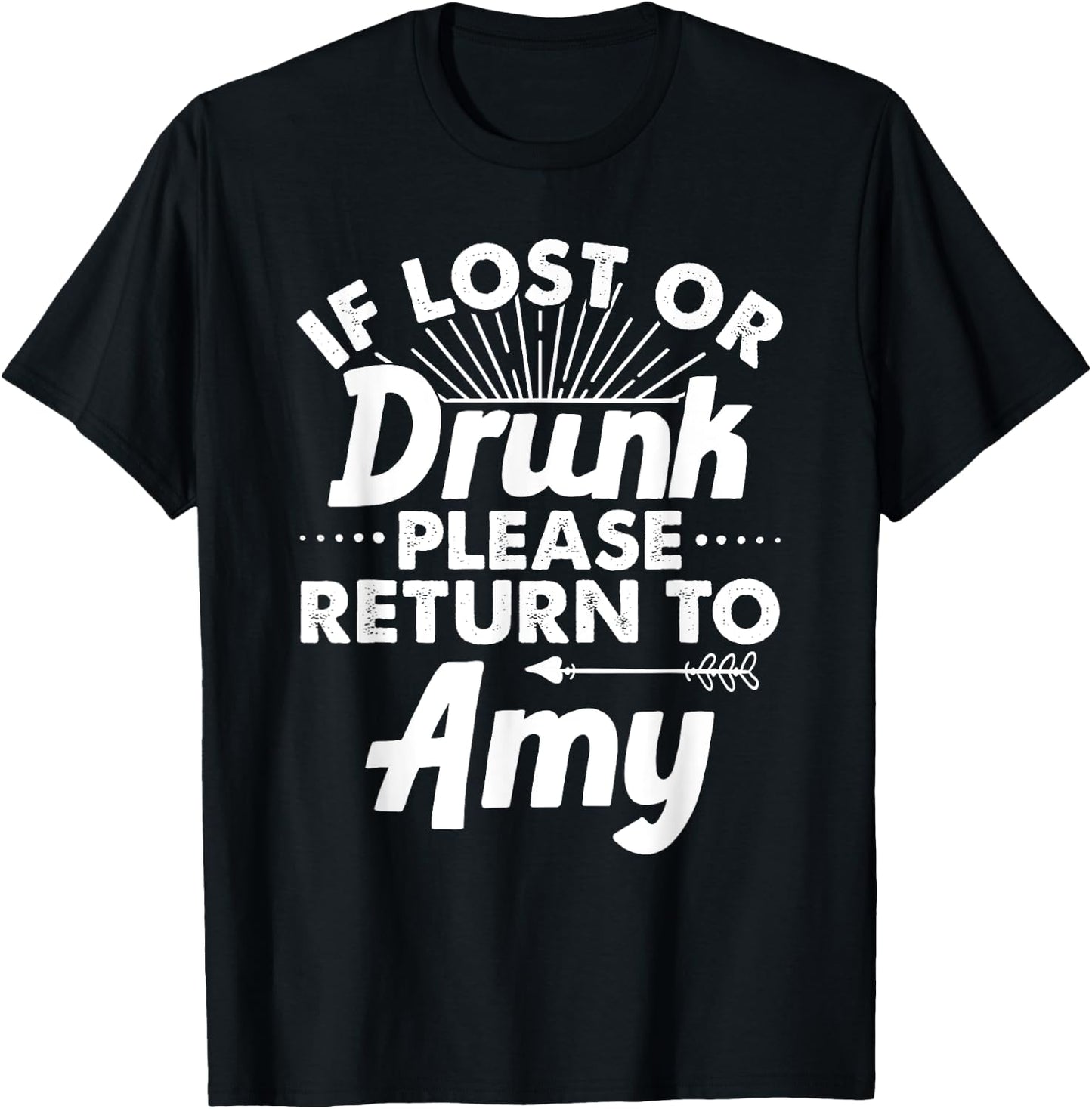 If Lost Or Drunk Please Return To AMY Gift Name Women T-Shirt - T-Shirt | Black
