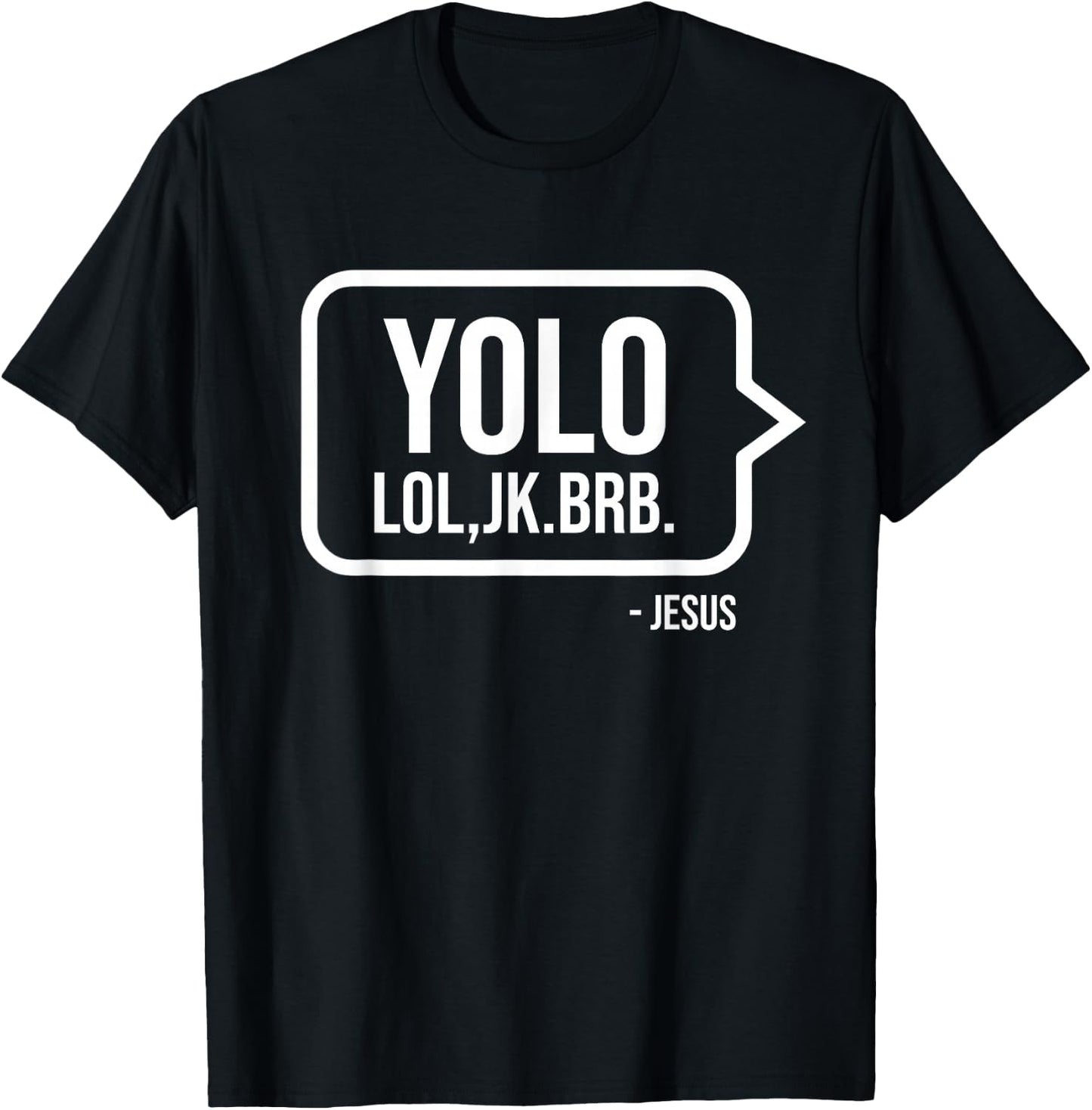 YOLO JK BRB Jesus Christian Humor Catholic Resurrection Gift T-Shirt - T-Shirt | Black