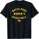 Iowa Hawkeyes: Watch More WBB - Iowa Basketball Licensed T-Shirt - T-Shirt | Black