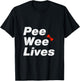 Pee Wee Lives T-Shirt - T-Shirt | Black