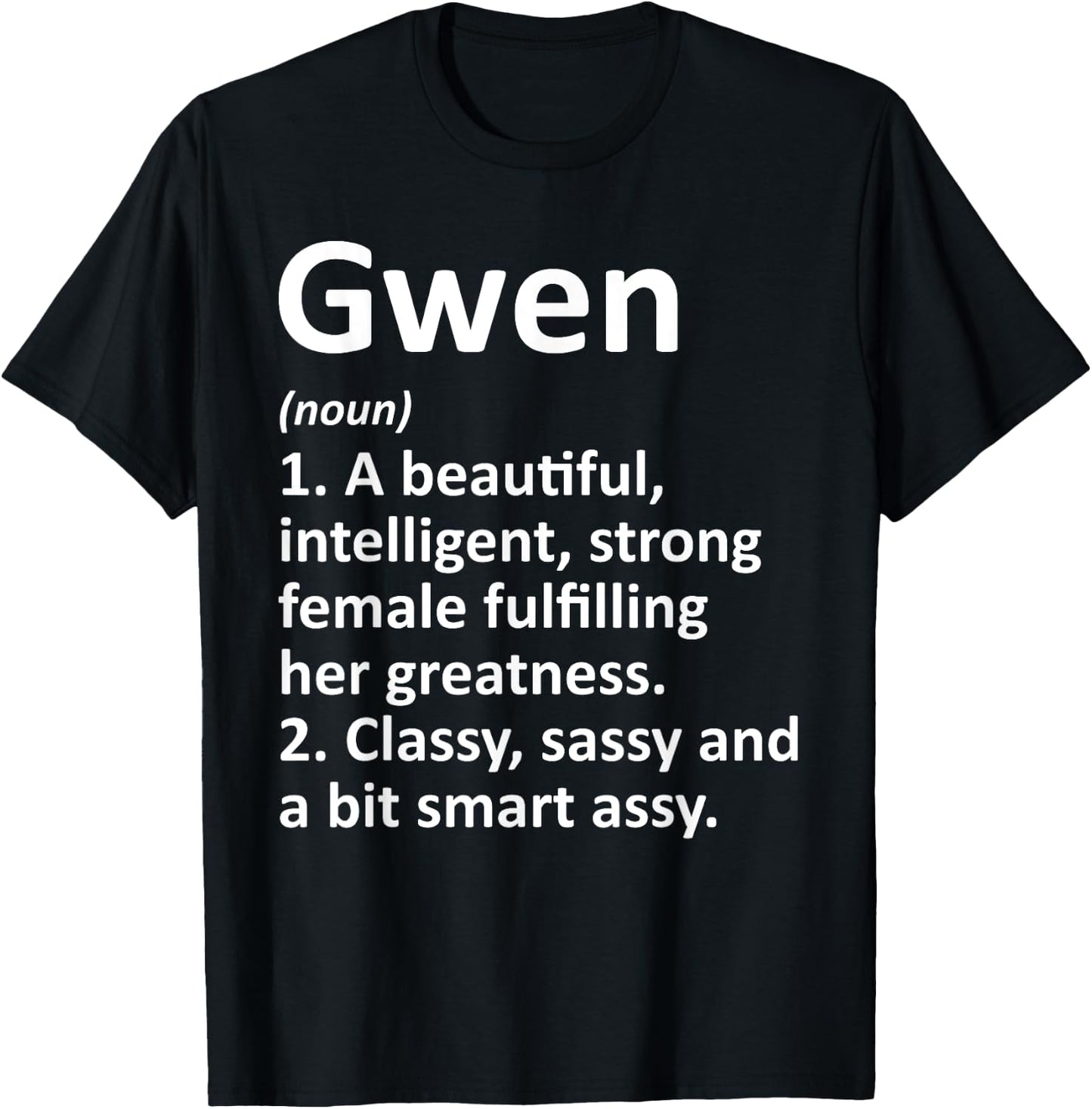 GWEN Definition Personalized Name Funny Christmas Gift T-Shirt - T-Shirt | Black