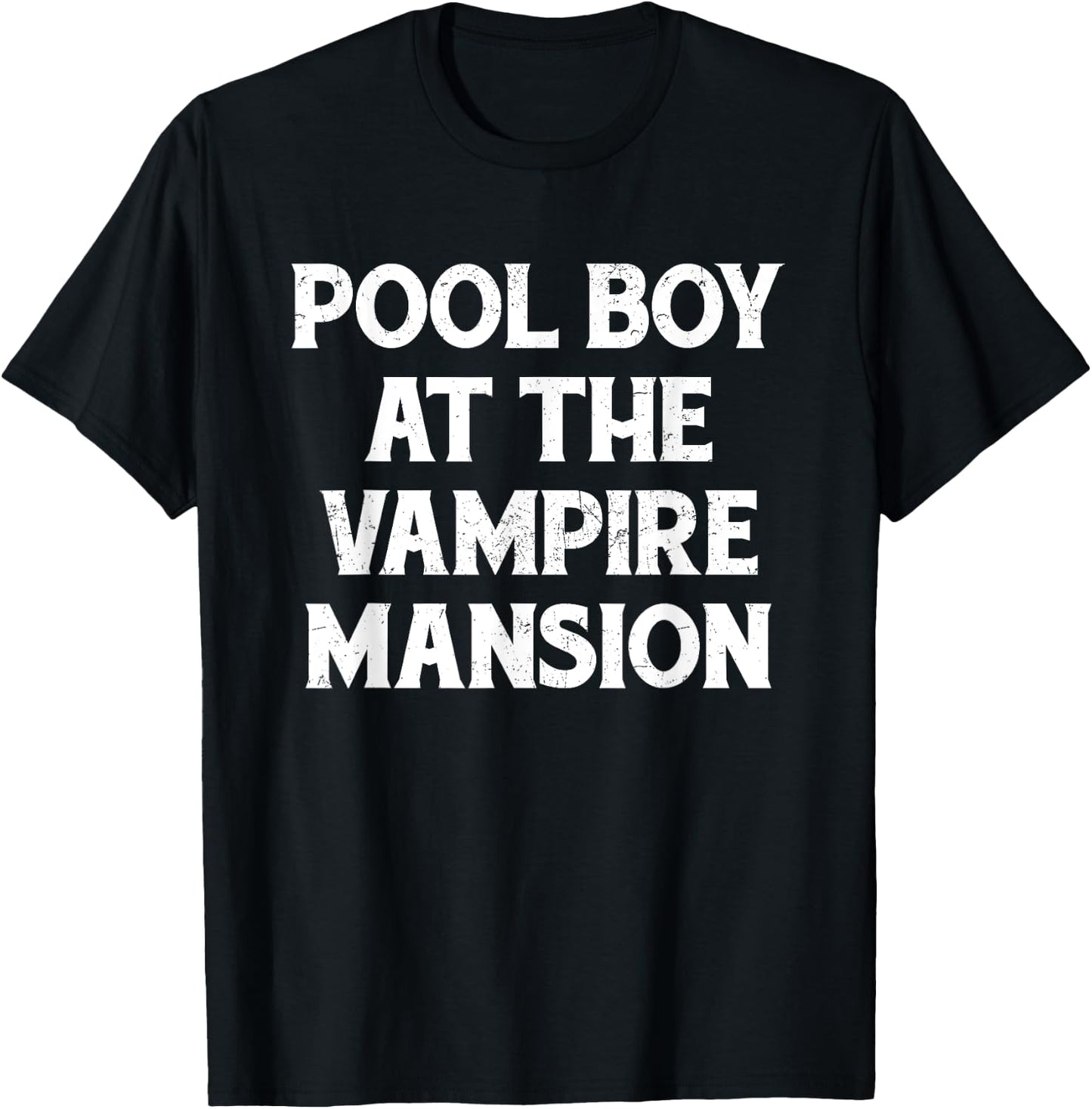 Pool Boy At The Vampire Mansion Funny Emo Punk Goth Grunge T-Shirt - T-Shirt | Black