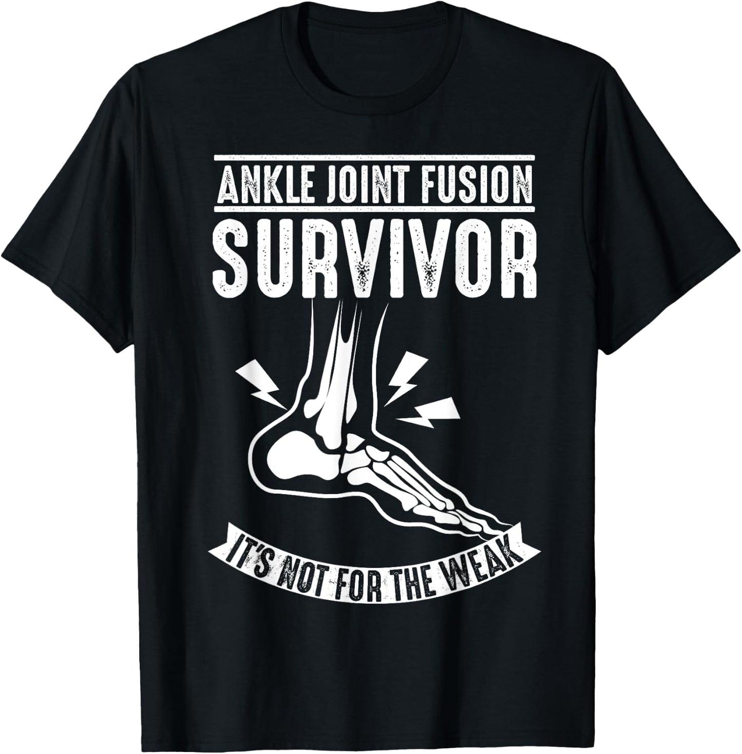 Cool Ankle Joint Fusion Survivor | Funny Bone Fuse Gift T-Shirt - T-Shirt | Black