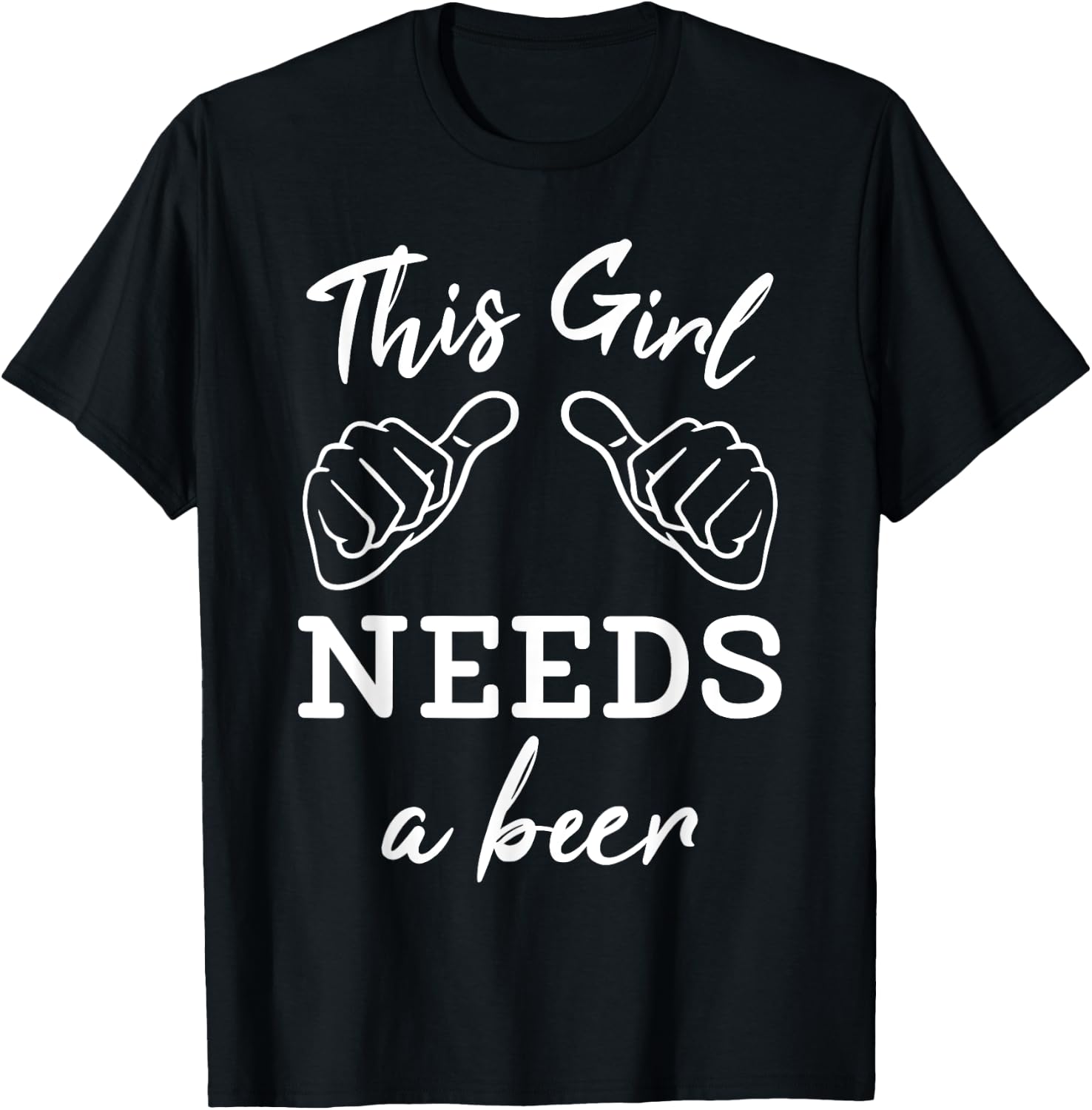 This Girl Needs A Beer Fun Women's Drinking Gift T-Shirt - T-Shirt | Black