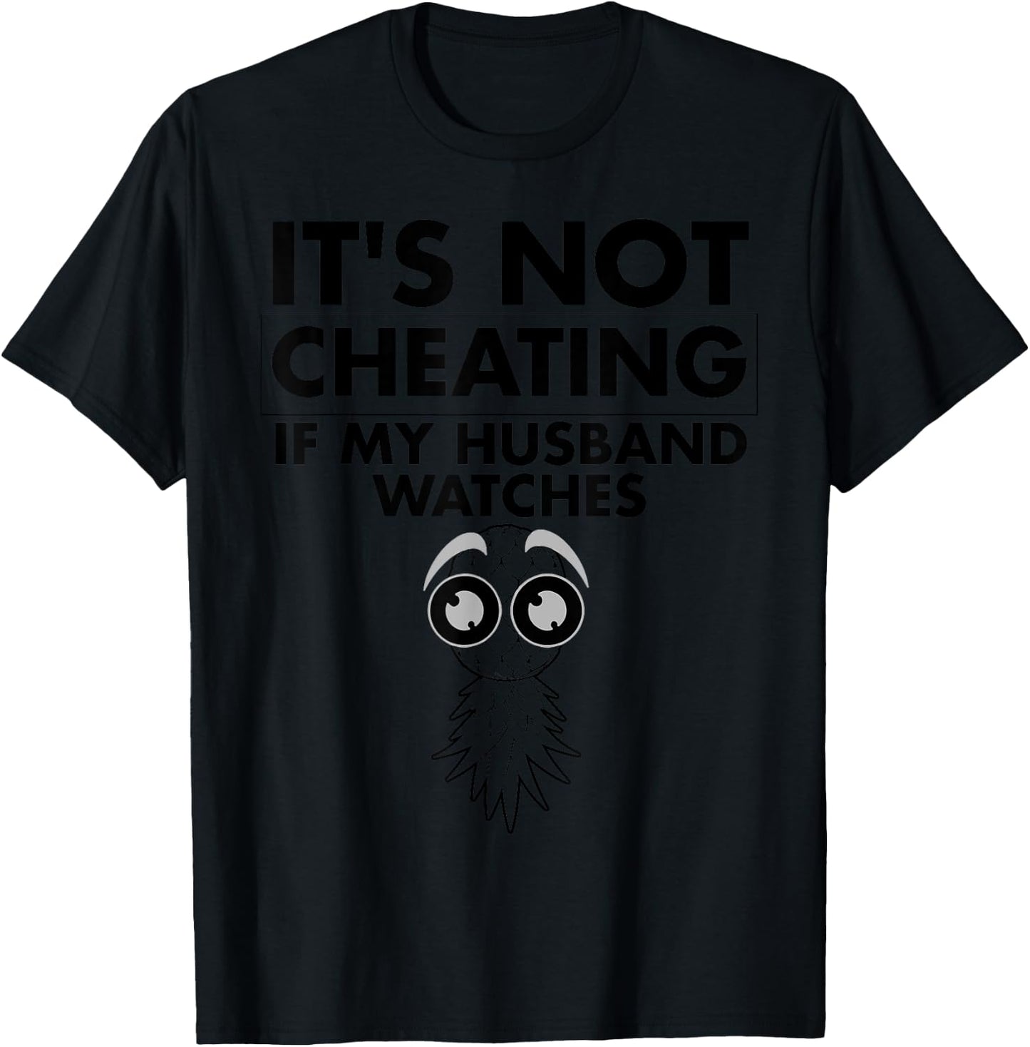 Funny It's Not Cheating If My Husband Watches Gift Women T-Shirt - T-Shirt | Black