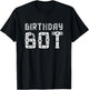 Birthday Bot | Robot Birthday T-Shirt - T-Shirt | Black
