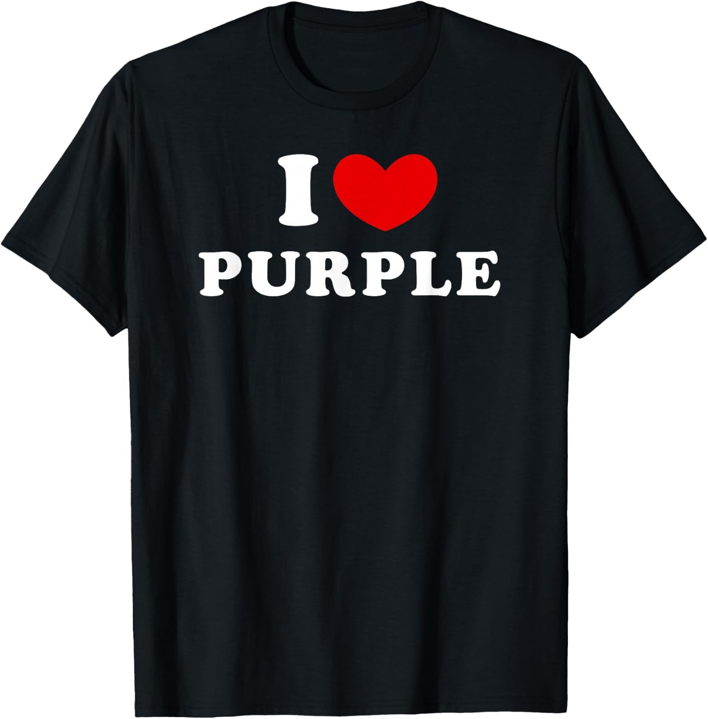 I Love Purple, I Heart Purple T-Shirt - T-Shirt | Black