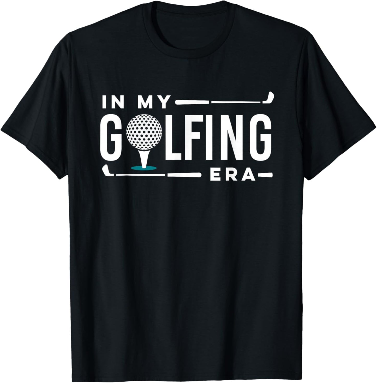 In My Golfing Era funny Golfing humor Golf player T-Shirt - T-Shirt | Black