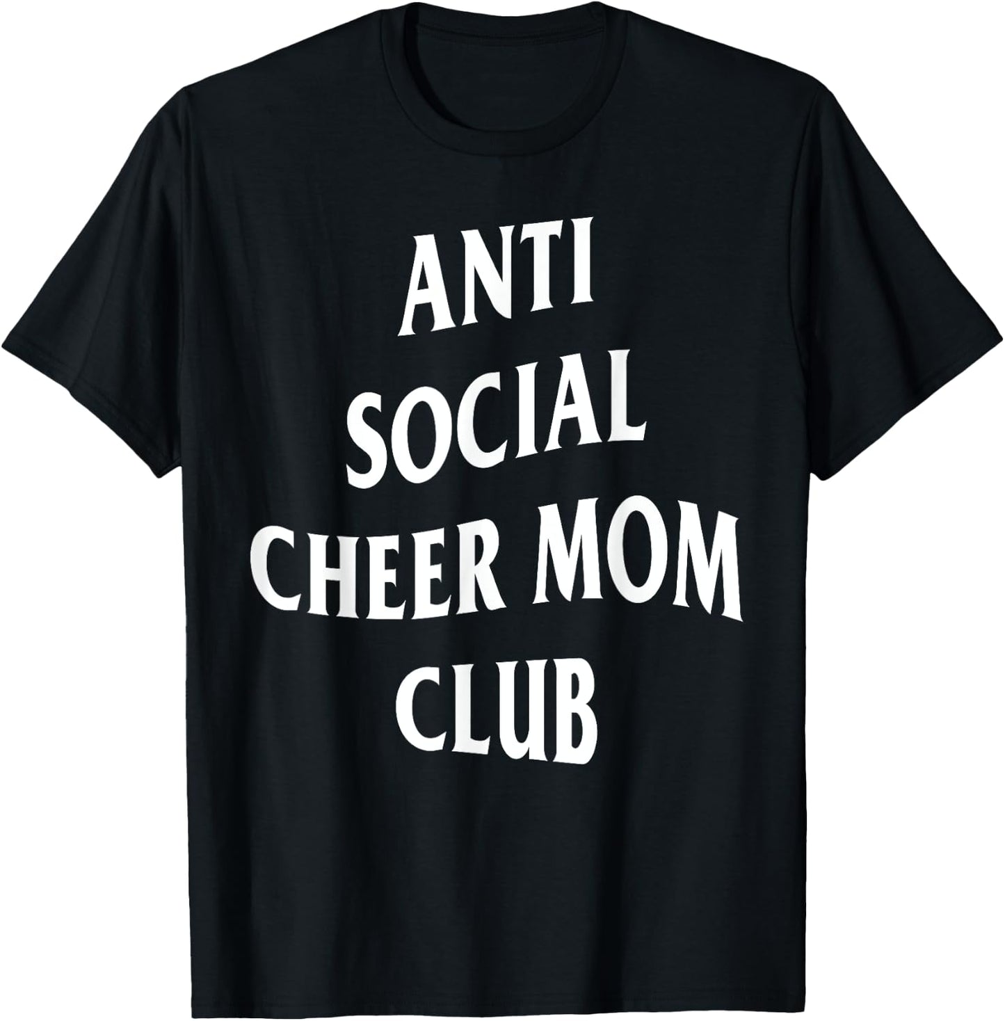 Anti Social Cheer Mom Club Moms Funny Women T-Shirt - T-Shirt | Black