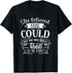 She Believed She Could But She Was Really Tired... T-Shirt - T-Shirt | Black