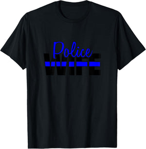 Police Wife, Back The Blue, Support Local Law Enforcement T-Shirt - T-Shirt | Black