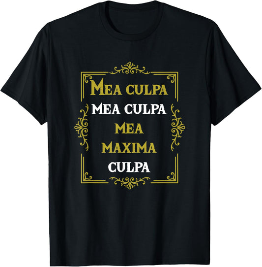 Mea Culpa Maxima Catholic Orthodox God Jesus Bible Gift T-Shirt - T-Shirt | Black