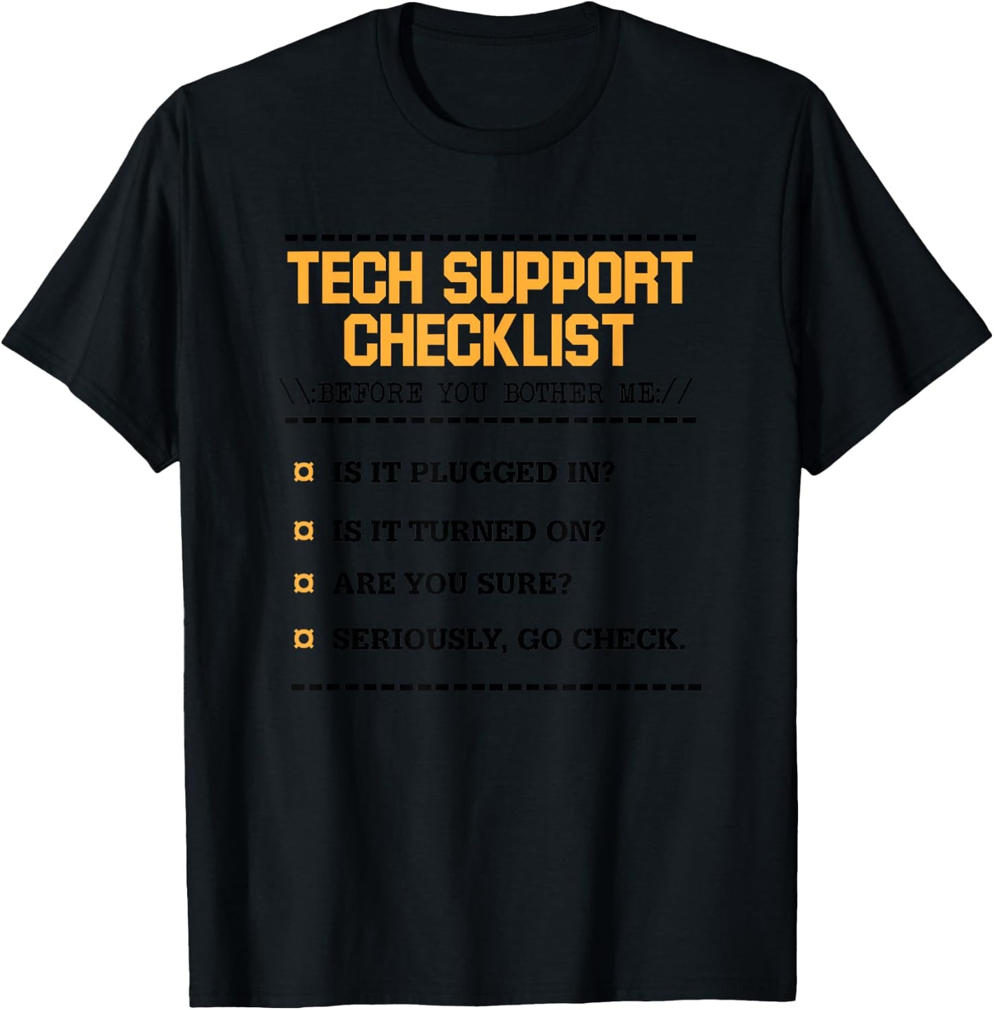 Tech Support Checklist Funny Computer Geek Sysadmin Gift T-Shirt - T-Shirt | Black