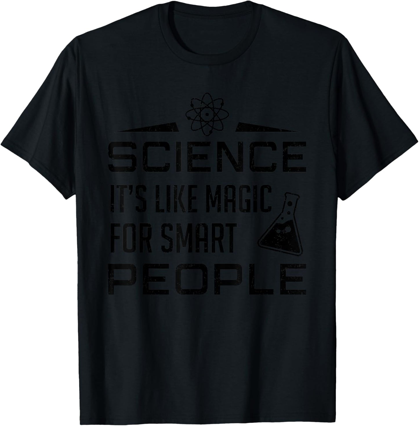 Funny Science Gift Men Women Cool Science It's Like Magic T-Shirt - T-Shirt | Black