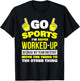 Sportsball Shirt Yay Sports T Shirt Hooray Sports T-Shirt - T-Shirt | Black