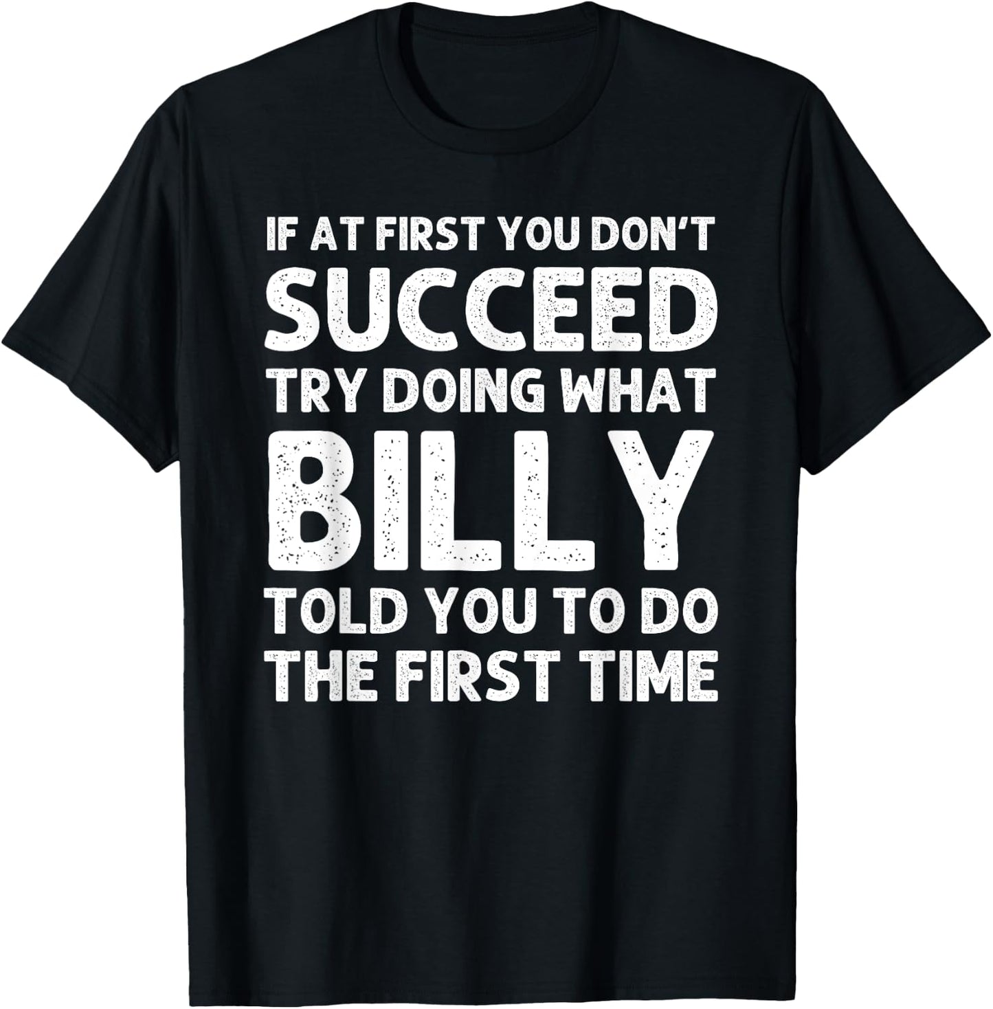 BILLY Gift Name Personalized Birthday Funny Christmas Joke T-Shirt - T-Shirt | Black