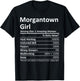 MORGANTOWN GIRL WV WEST VIRGINIA Funny City Home Roots Gift T-Shirt - T-Shirt | Black
