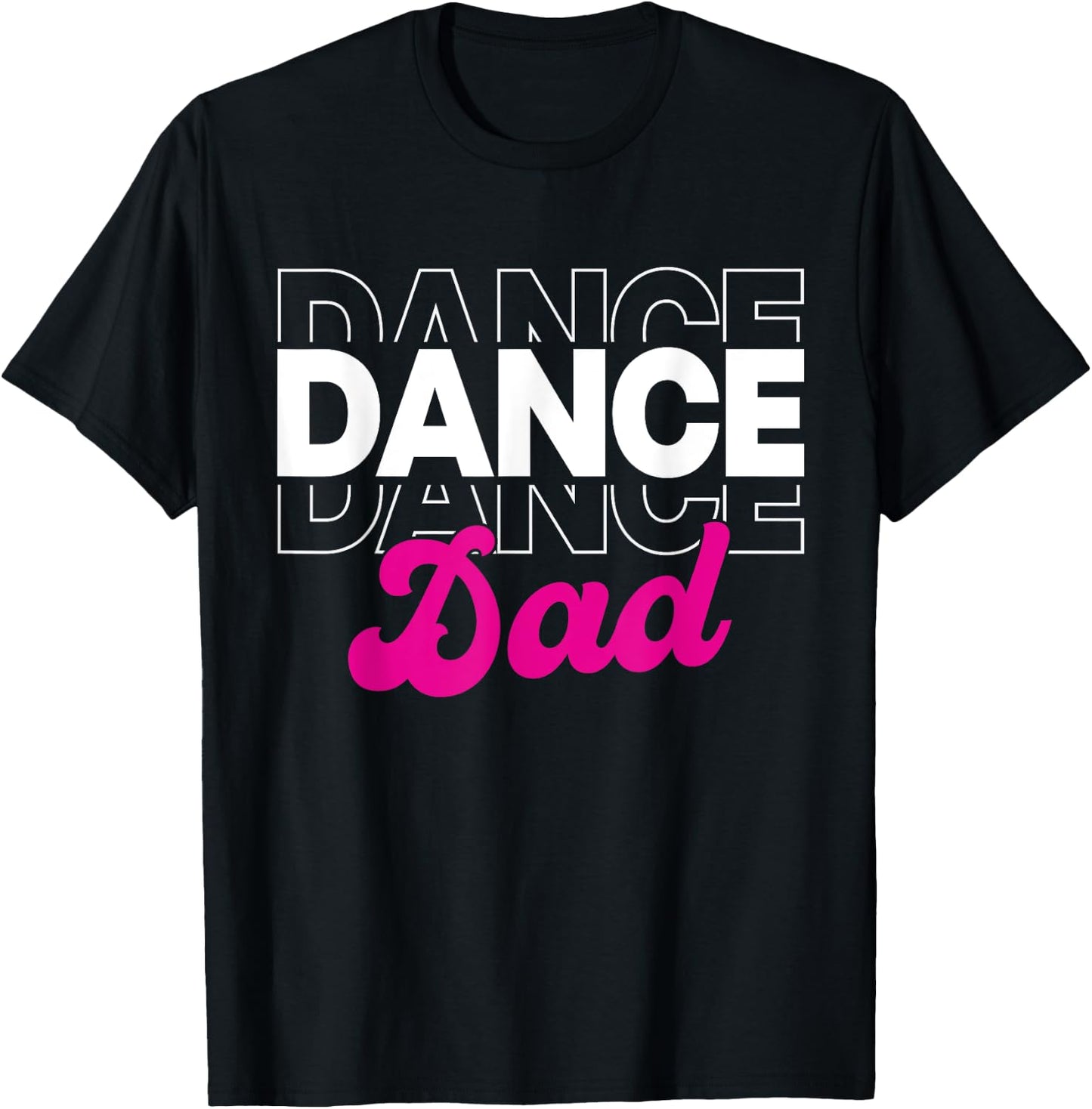 Dance Dad Dancing Daddy Life Girls Men Dancer Retro T-Shirt - T-Shirt | Black
