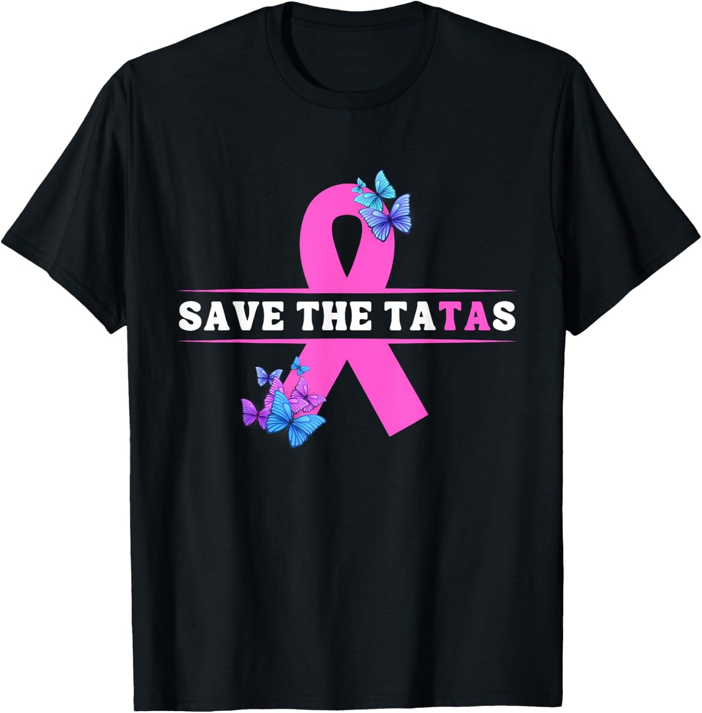 Save The Tatas Breast Cancer Awareness Ta Tas T-Shirt - T-Shirt | Black
