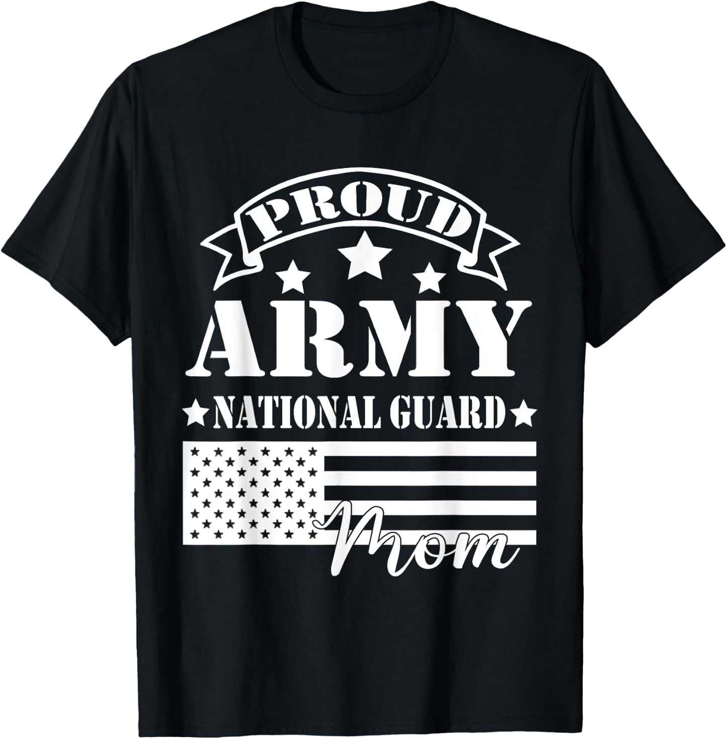 Proud Army National Guard Mom Funny Military Mom T-Shirt - T-Shirt | Black