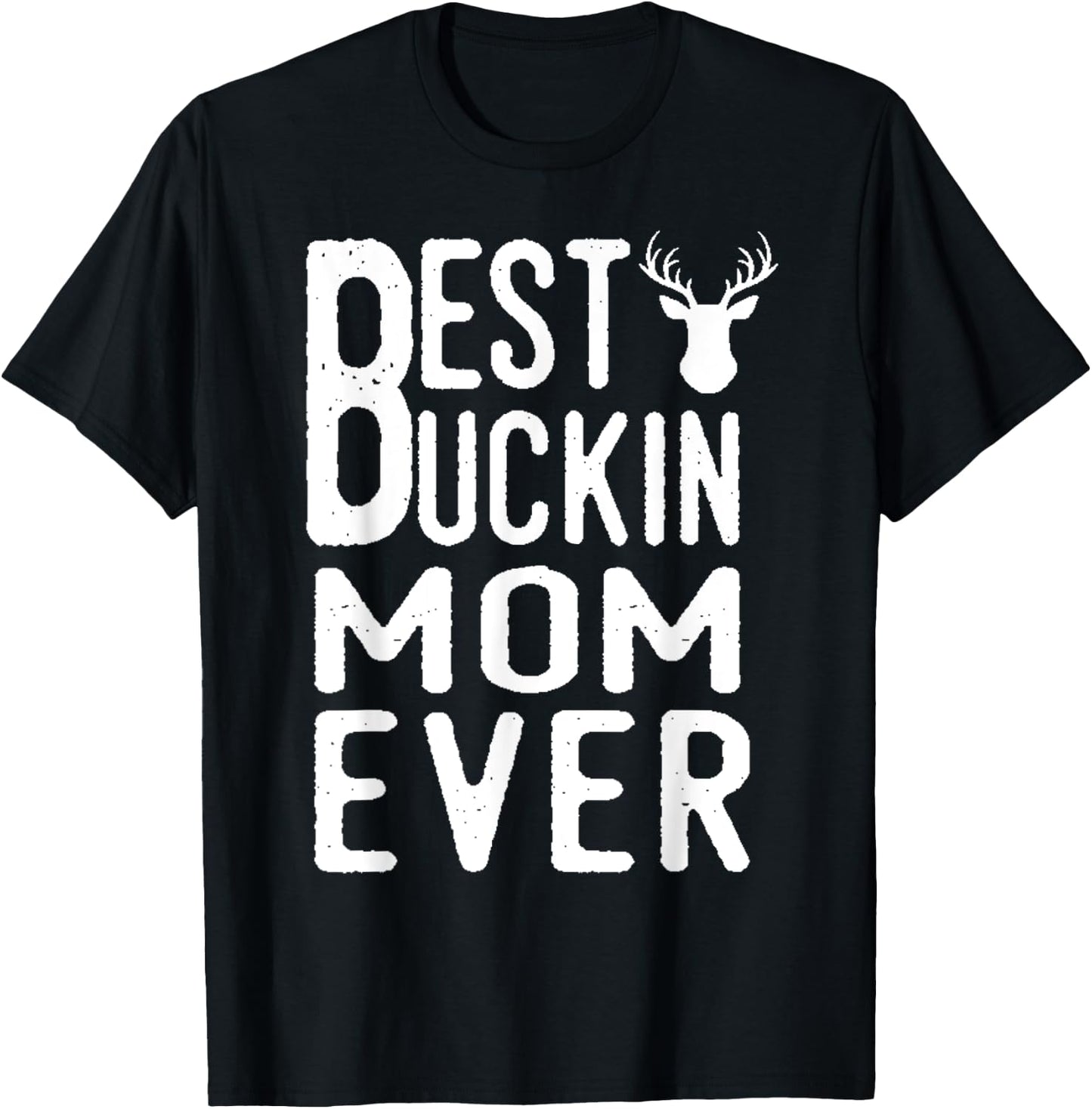 Best Bucking Mom Ever Mothers Day T-Shirt - T-Shirt | Black