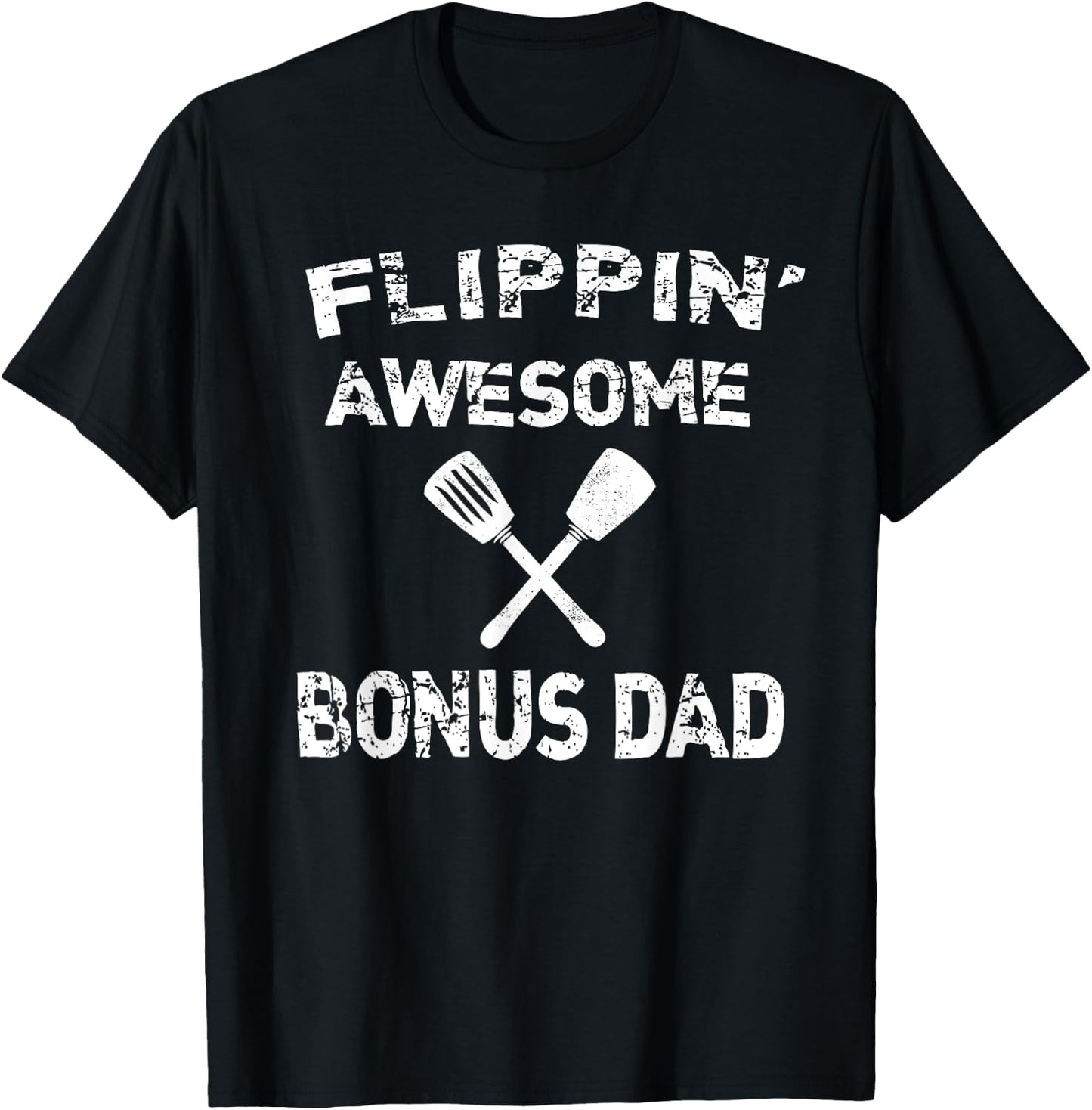 Flippin' Awesome Bonus Dad Cooking Grilling BBQ Chef Stepdad T-Shirt - T-Shirt | Black
