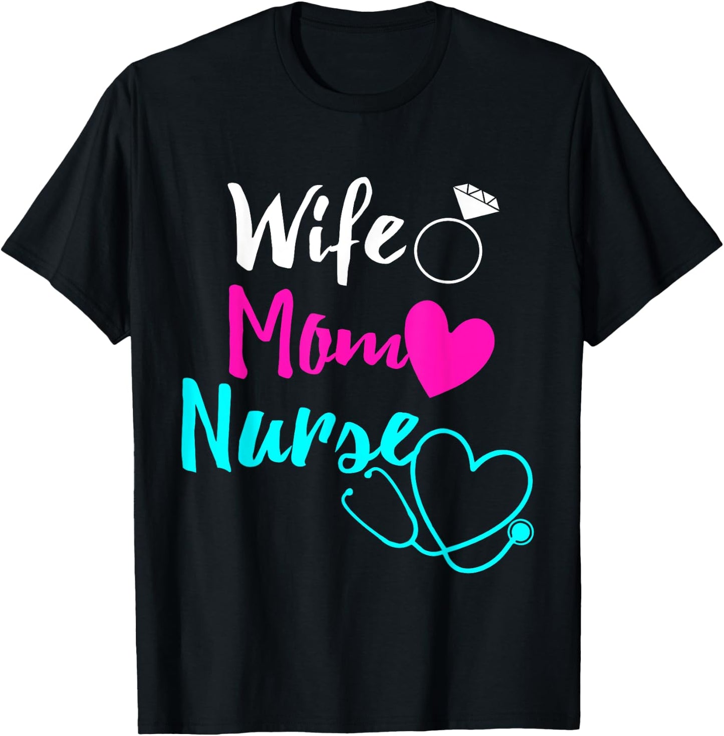 Wife Mom Nurse RN LPN Mothers Day Gift Nurses T-Shirt - T-Shirt | Black
