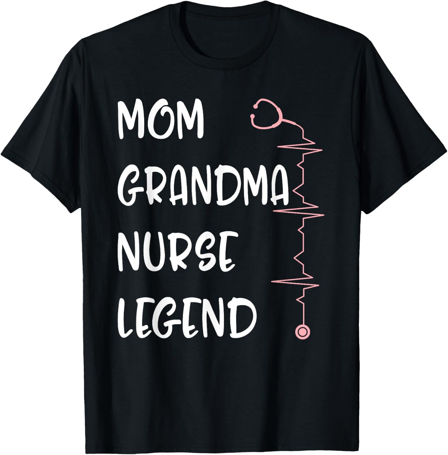 Nurses Week Mom Grandma Nurse Legend Mothers Day Retirement T-Shirt - T-Shirt | Black