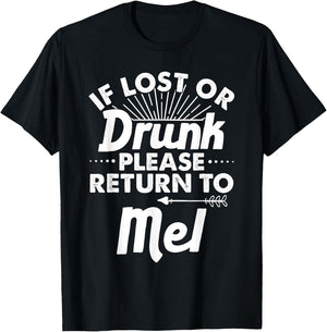 If Lost Or Drunk Please Return To MEL Gift Name Men T-Shirt - T-Shirt | Black