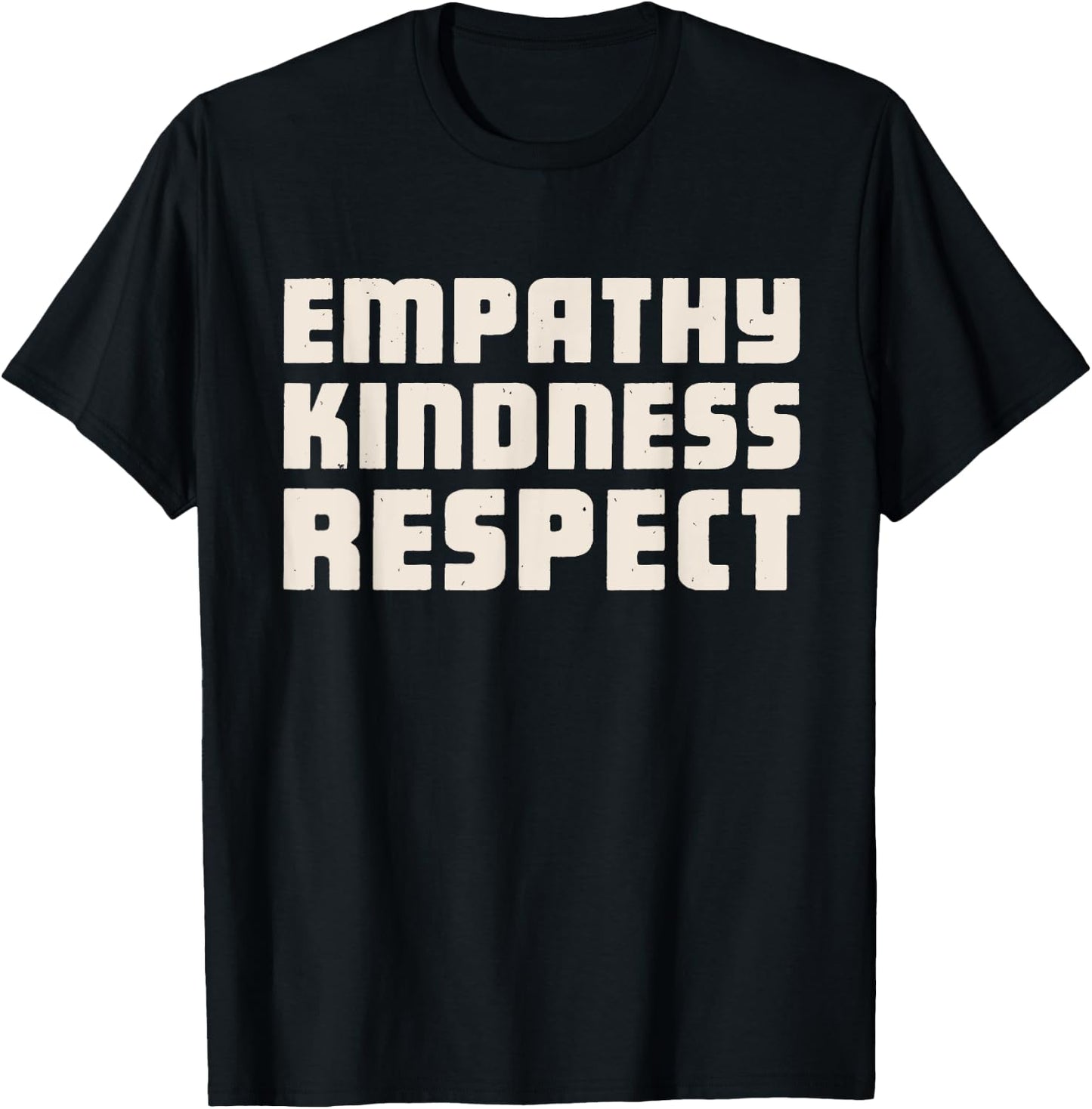 Empathy kindness respect T-Shirt - T-Shirt | Black