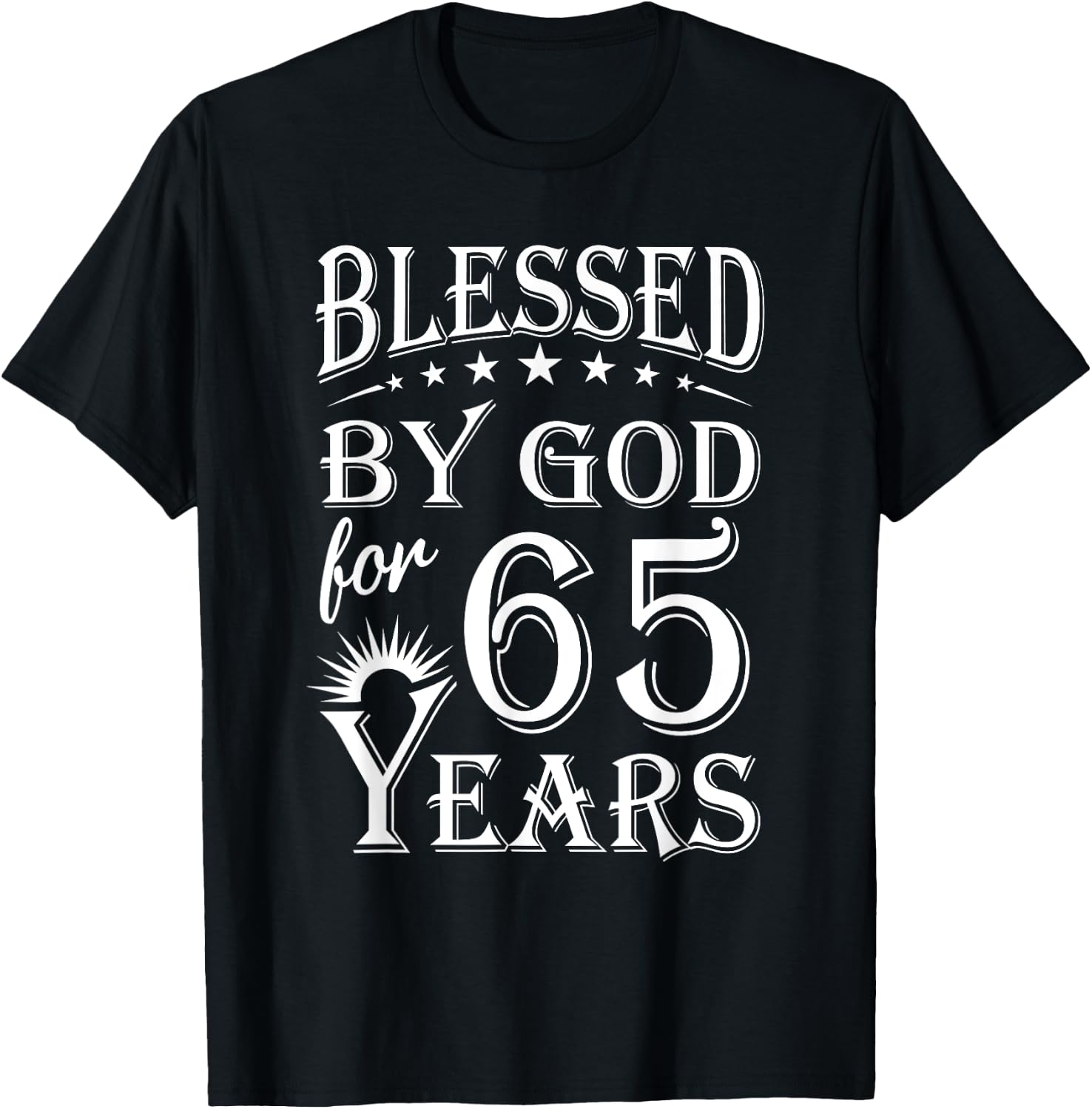 Vintage Blessed by God for 65 years Happy 65th Birthday T-Shirt - T-Shirt | Black