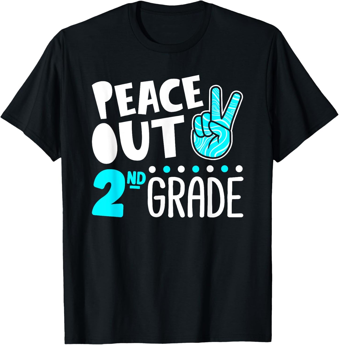 Peace Out 2nd Grade Graduation Last Day School 2025 Funny T-Shirt - T-Shirt | Black