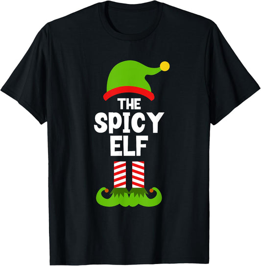 Funny The Spicy Elf Christmas Family Party Pajama T-Shirt - T-Shirt | Black