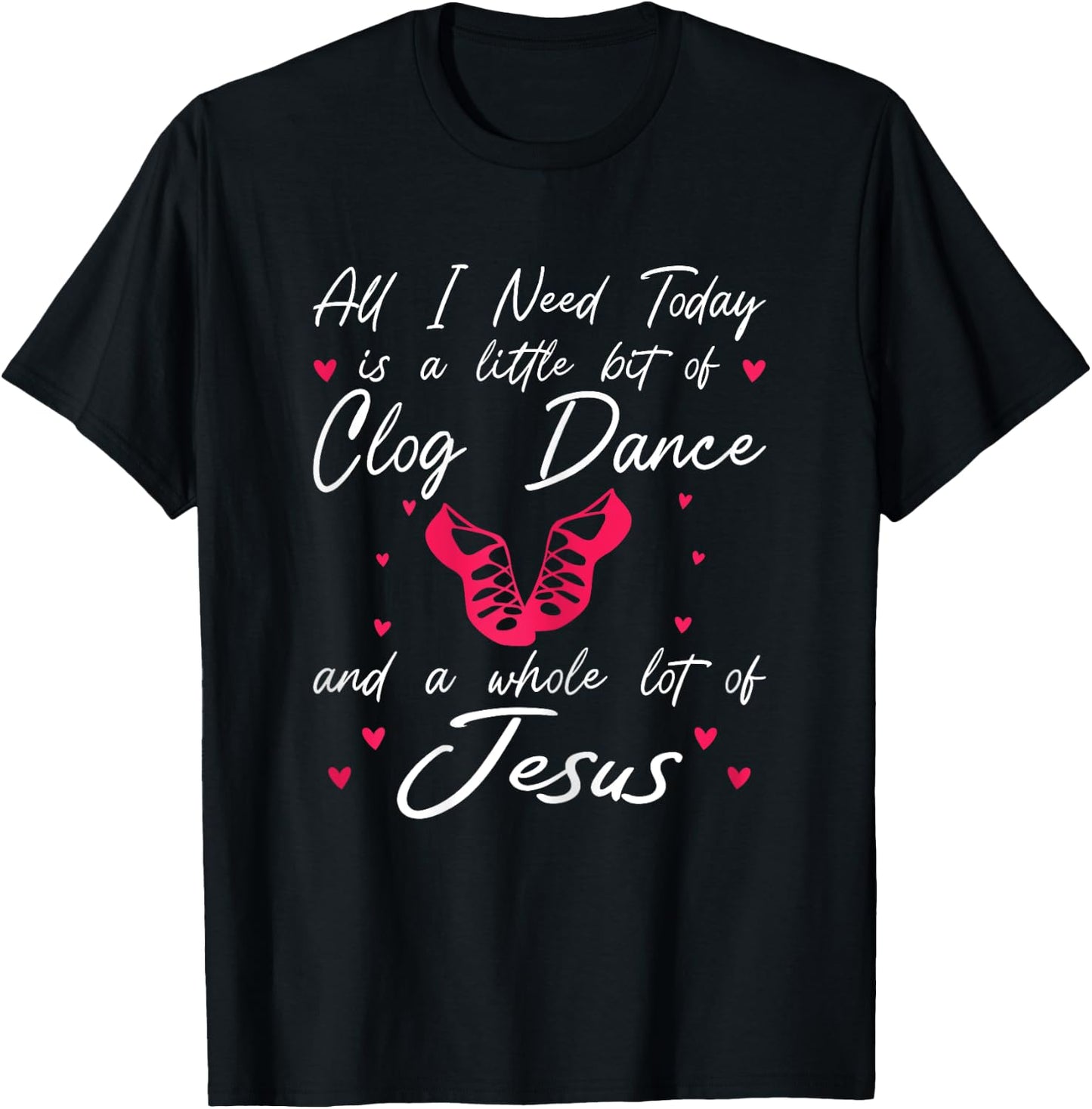 Clog Dancing Funny Clogging T-Shirt - T-Shirt | Black