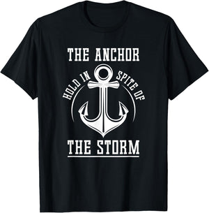 The Anchor Holds In Spite Of The Storm Prayer T-Shirt - T-Shirt | Black
