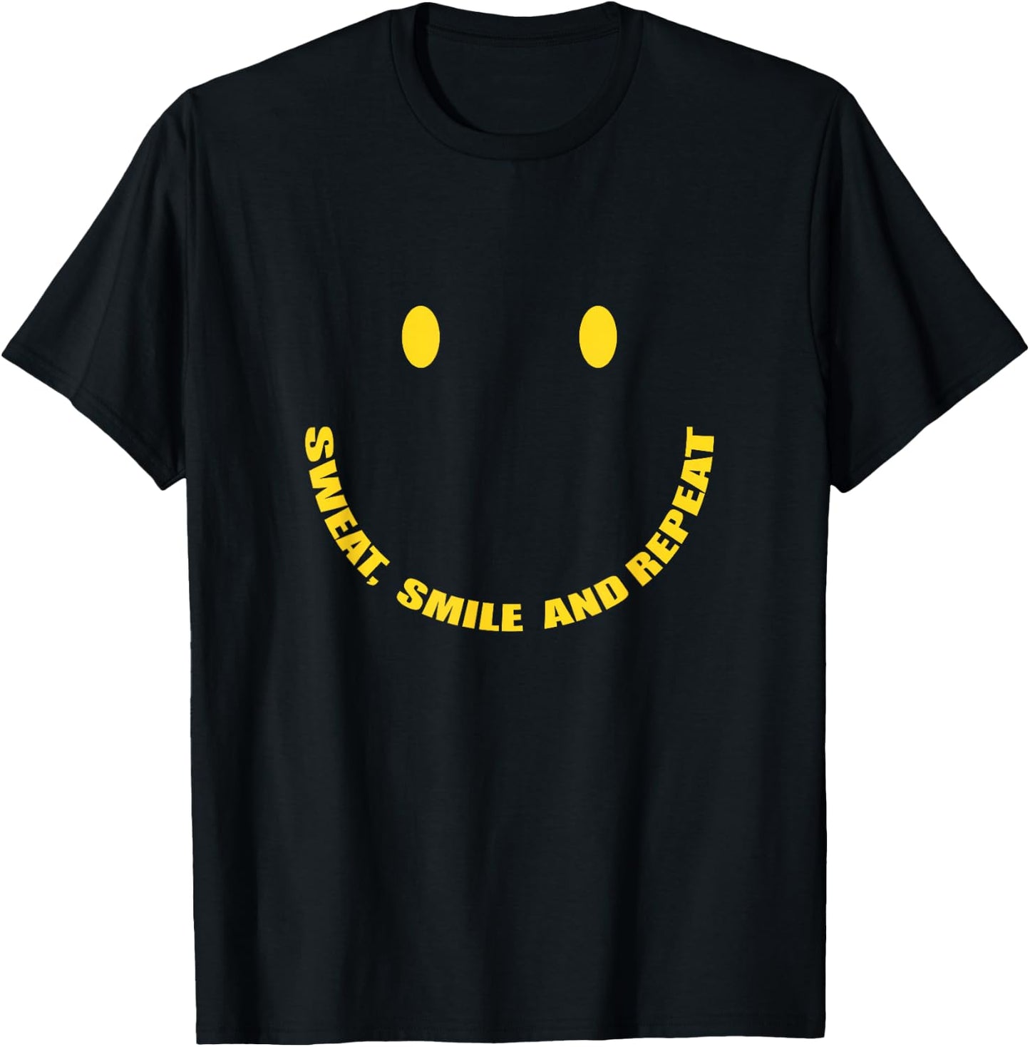 Sweat, Smile and Repeat Smily Face Workout Motivation T-Shirt - T-Shirt | Black