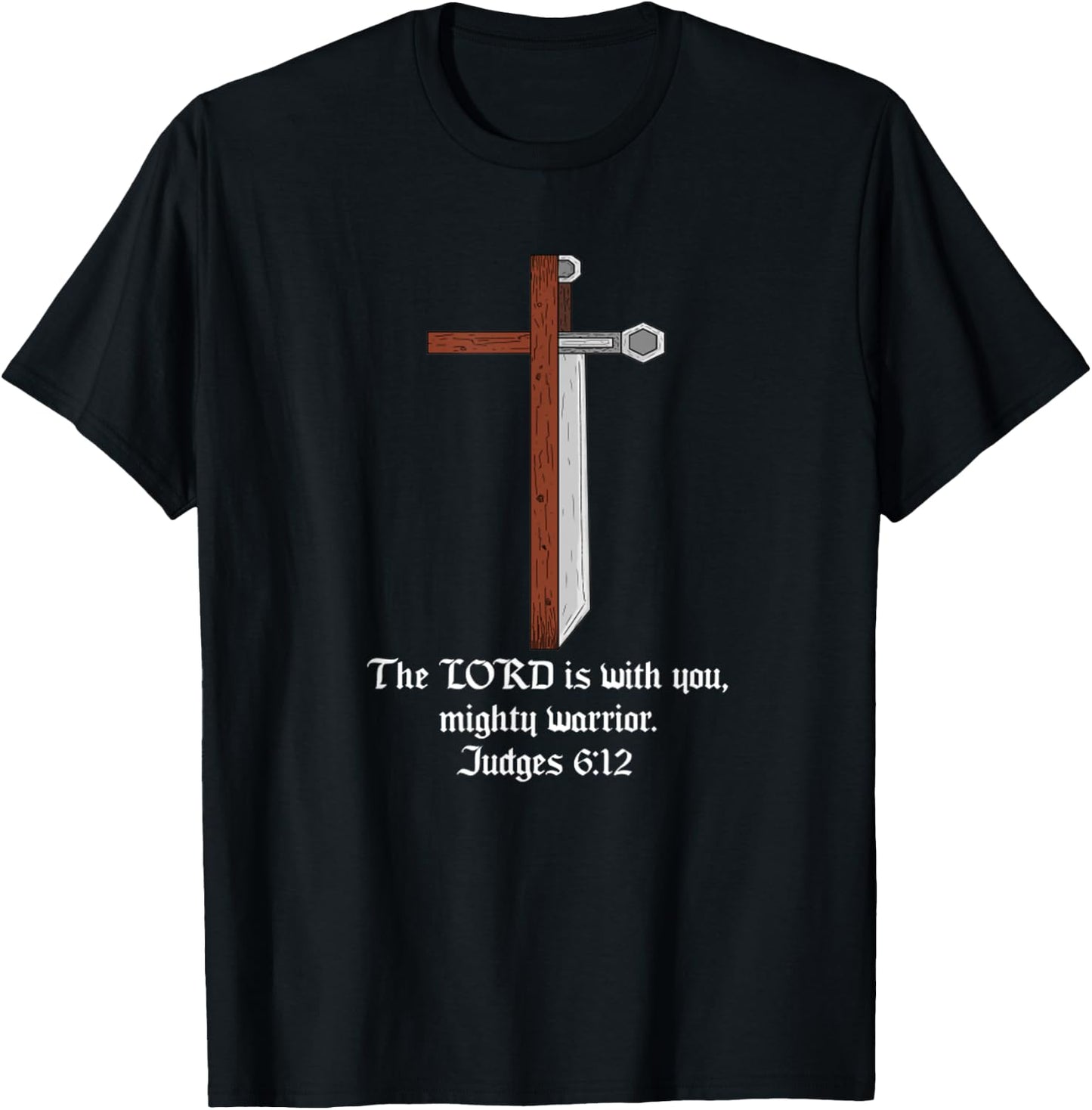 Christian Cross Sword The Lord Is With You Mighty Warrior T-Shirt - T-Shirt | Black