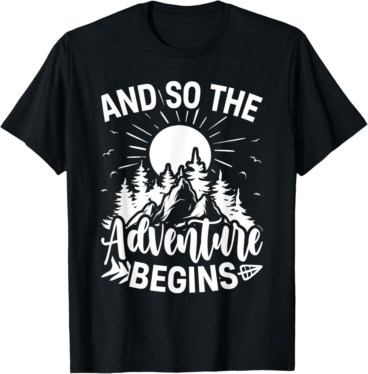 And So The Adventure Begins Adventure Camping T-Shirt - T-Shirt | Black