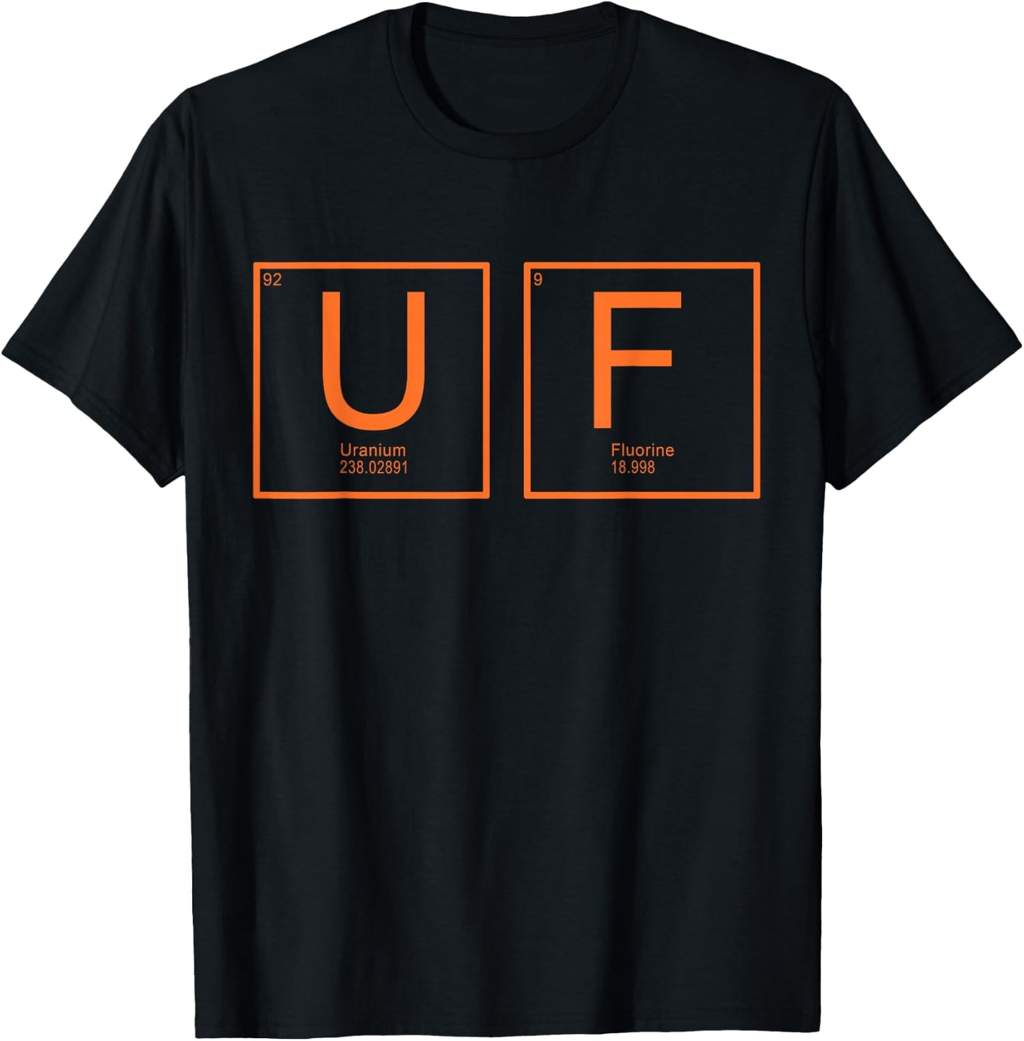 Periodic Table Chemistry with the Elements U F T-Shirt - T-Shirt | Black