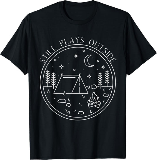 Camping Quote, Still Plays Outside T-Shirt - T-Shirt | Black