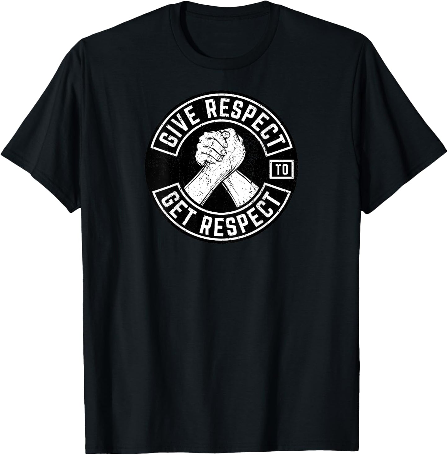 Give Respect To Get Respect Inspirational Back Print T-Shirt - T-Shirt | Black