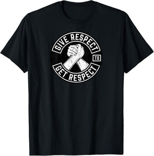 Give Respect To Get Respect Inspirational Back Print T-Shirt - T-Shirt | Black