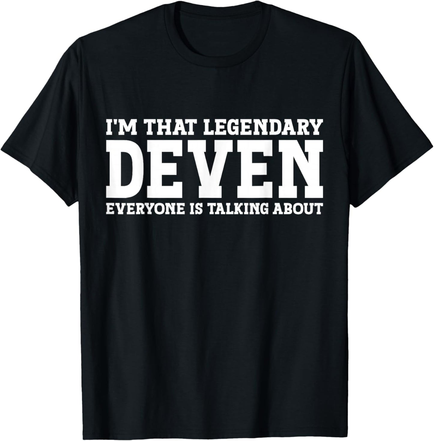 Deven Personal Name First Name Funny Deven T-Shirt - T-Shirt | Black