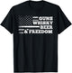 Guns Whisky Beer And Freedom American Flag Drinking Gift Men T-Shirt - T-Shirt | Black