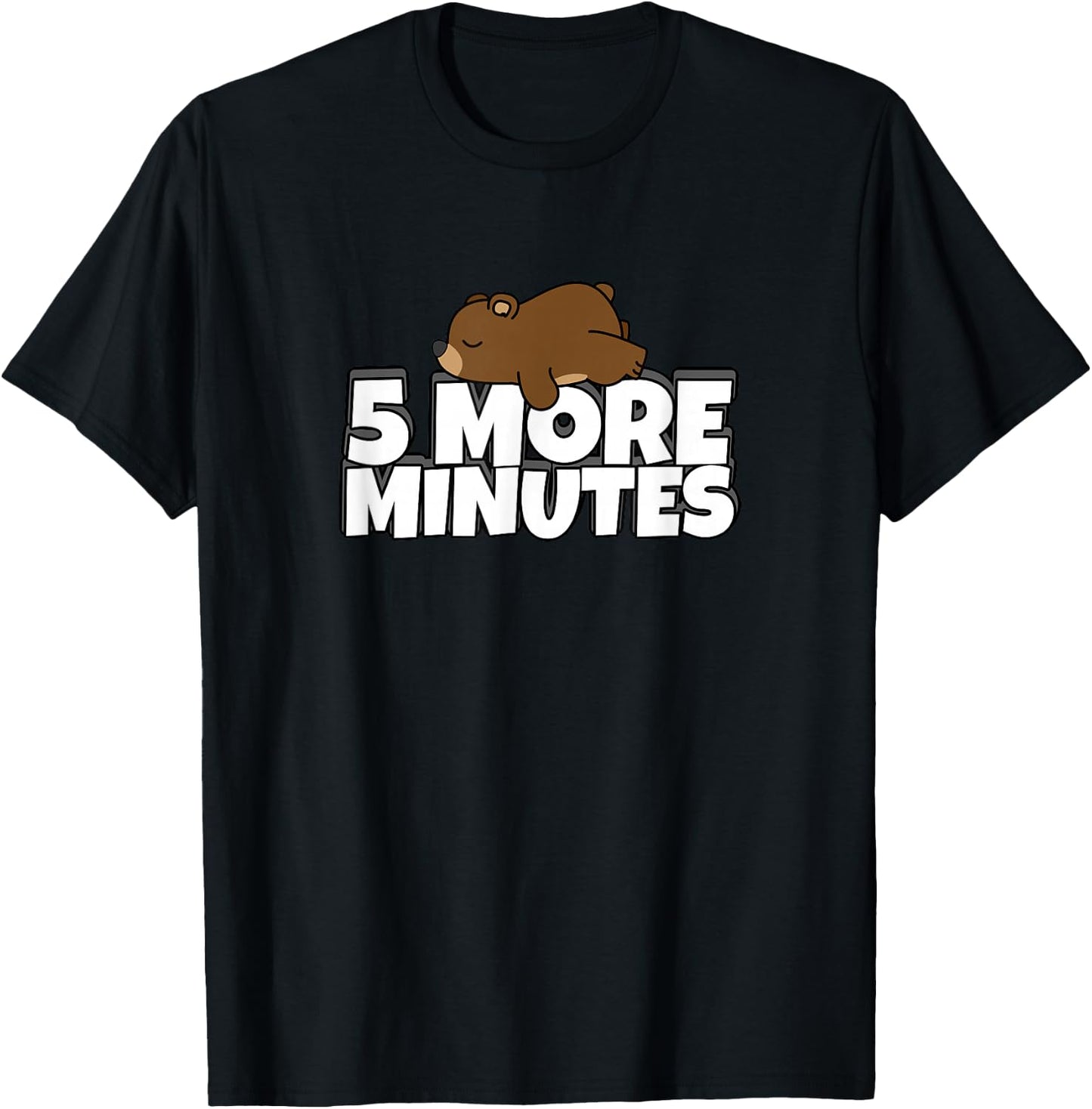 5 More Minutes - Funny Sleeping Morning Bear T-Shirt - T-Shirt | Black