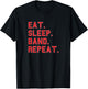 Eat. Sleep. Band. Repeat. School Pride Gag Funny Fan Red T-Shirt - T-Shirt | Black