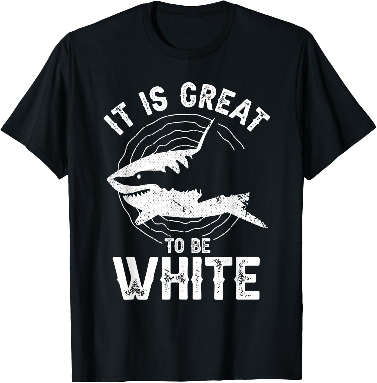 It Is Great To Be White Ocean Sea Shark Lover Funny Pun T-Shirt - T-Shirt | Black