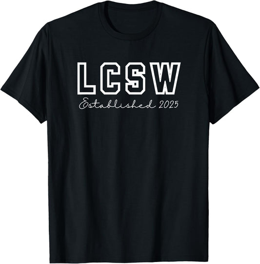 LCSW Established 2025 Licensed Clinical Social Worker Grad T-Shirt - T-Shirt | Black