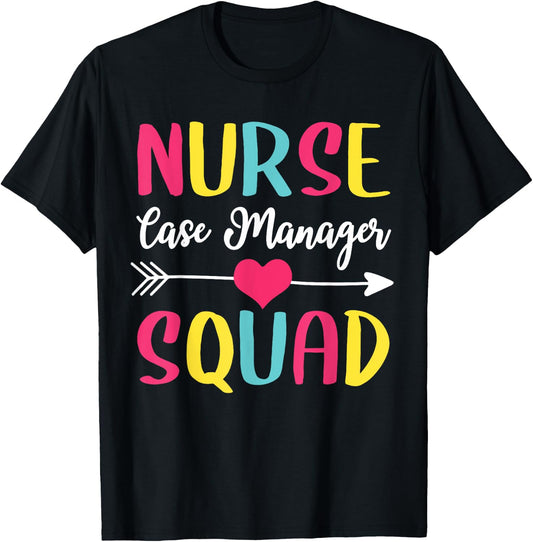 Nurse Case Manager Squad Cute Funny Nurses T-Shirt - T-Shirt | Black